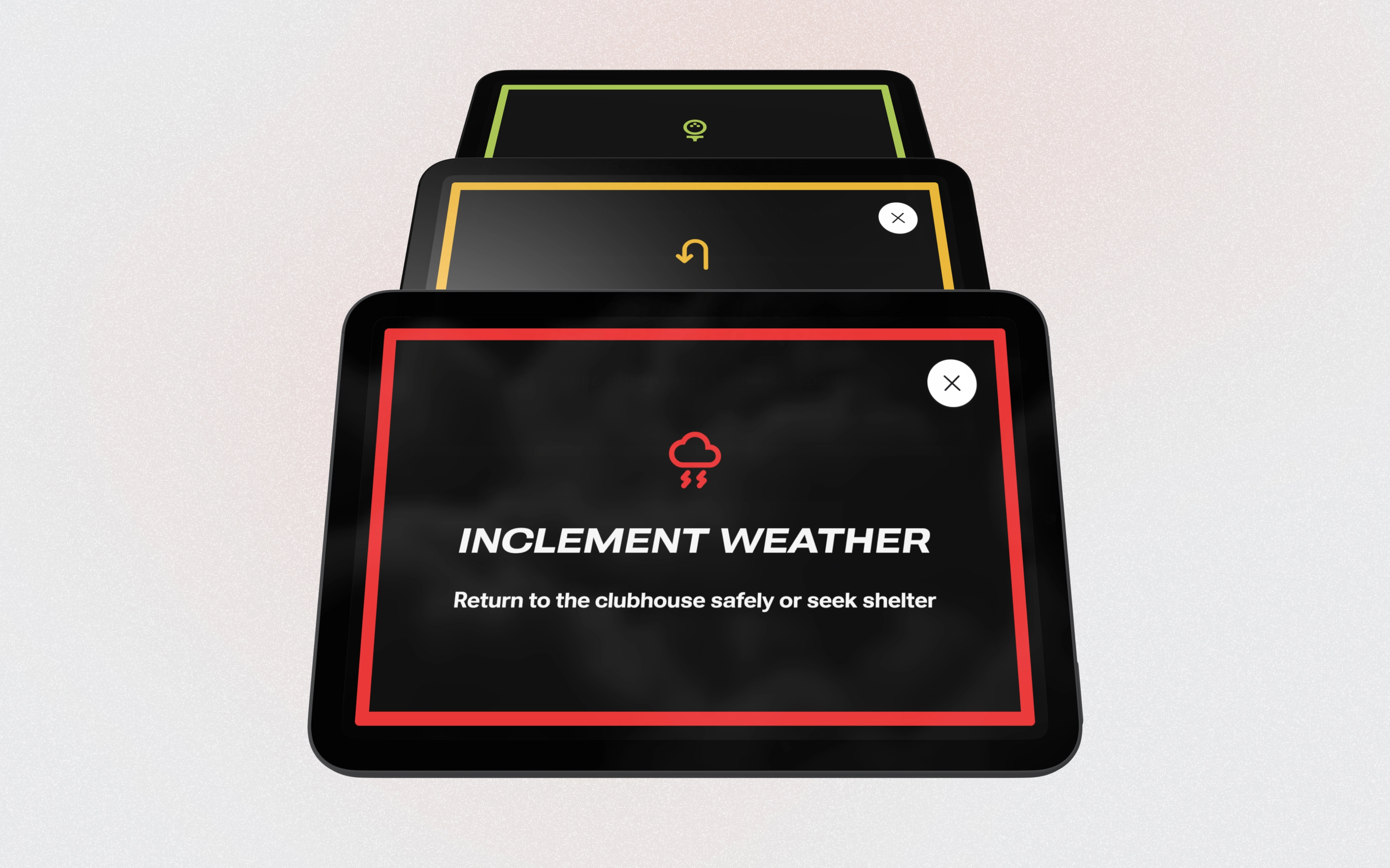 Three tablets displaying full-screen take over messages for inclement weather, off-path warnings and course closing time.